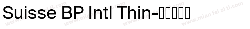 Suisse BP Intl Thin字体转换